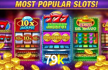 Descubra o Mundo do Cassino Online com 79k
